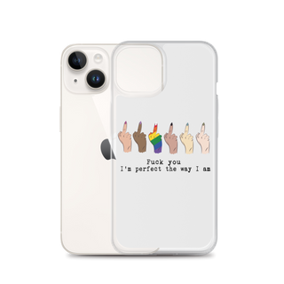 I’m Perfect The Way I’m Clear Case for iPhone®