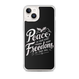 Peace in Your Heart Freedom in Your Soul Clear Case for iPhone®