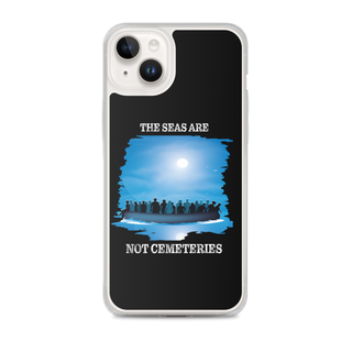 The Seas Are Not Cemeteries Clear Case for iPhone®