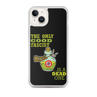 The Only Good Fascist is a Dead One Clear Case for iPhone®