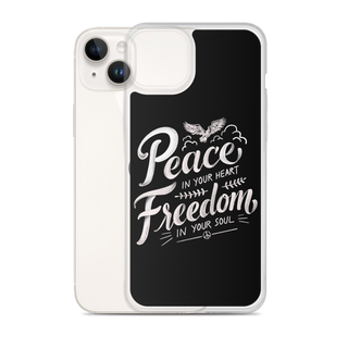 Peace in Your Heart Freedom in Your Soul Clear Case for iPhone®