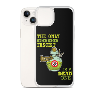 The Only Good Fascist is a Dead One Clear Case for iPhone®