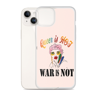 Queer is Hot War is Not Clear Case for iPhone®