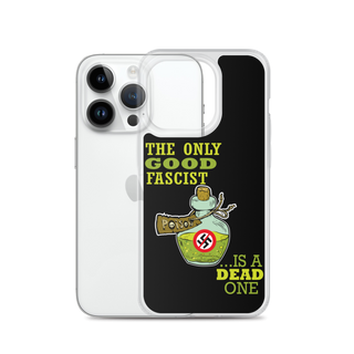 The Only Good Fascist is a Dead One Clear Case for iPhone®