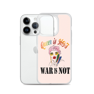 Queer is Hot War is Not Clear Case for iPhone®