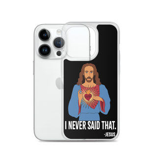 I Never Said That Clear Case for iPhone®