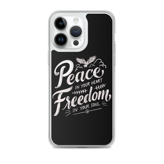 Peace in Your Heart Freedom in Your Soul Clear Case for iPhone®