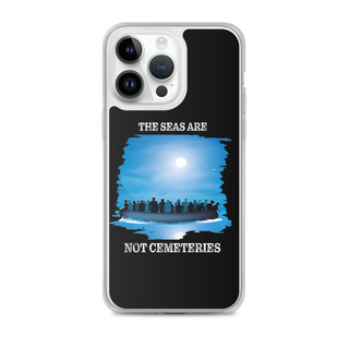 The Seas Are Not Cemeteries Clear Case for iPhone®