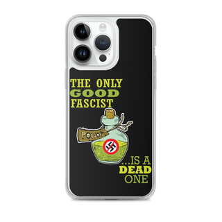 The Only Good Fascist is a Dead One Clear Case for iPhone®