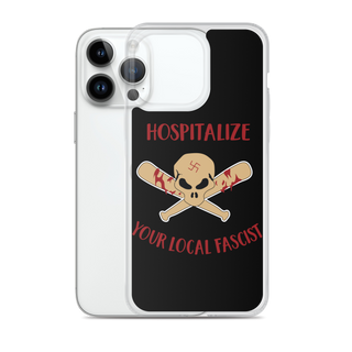 Hospitalize Your Local Fascist Clear Case for iPhone®