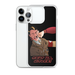 Shut Up Hitler Clear Case for iPhone®