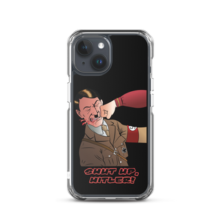 Shut Up Hitler Clear Case for iPhone®