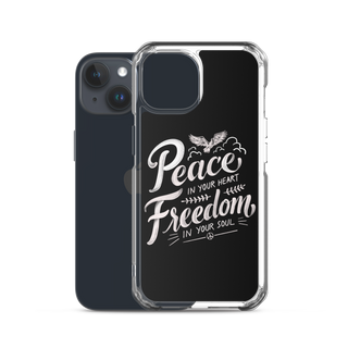 Peace in Your Heart Freedom in Your Soul Clear Case for iPhone®