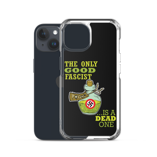 The Only Good Fascist is a Dead One Clear Case for iPhone®