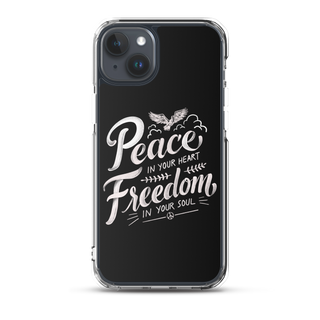 Peace in Your Heart Freedom in Your Soul Clear Case for iPhone®