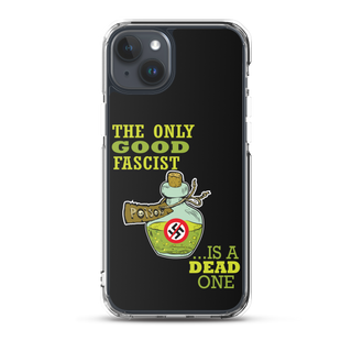 The Only Good Fascist is a Dead One Clear Case for iPhone®