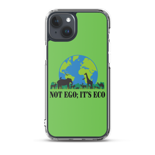 Not Ego It's Eco Clear Case for iPhone®