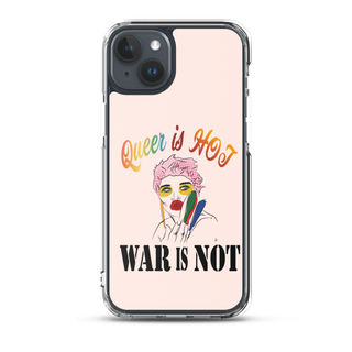 Queer is Hot War is Not Clear Case for iPhone®