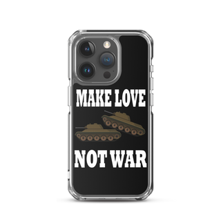 Make Love Not War Clear Case for iPhone®