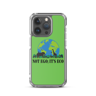 Not Ego It's Eco Clear Case for iPhone®