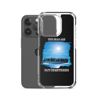 The Seas Are Not Cemeteries Clear Case for iPhone®