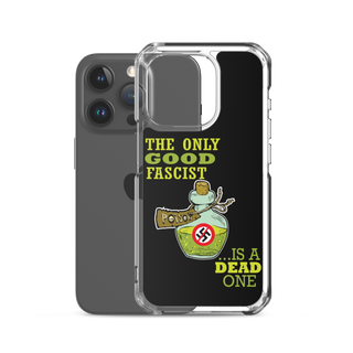 The Only Good Fascist is a Dead One Clear Case for iPhone®