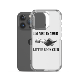 I’m Not In Your Little Book Club Clear Case for iPhone®