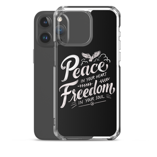 Peace in Your Heart Freedom in Your Soul Clear Case for iPhone®