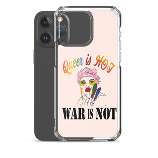 Queer is Hot War is Not Clear Case for iPhone®