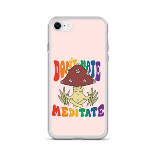 Don’t Hate Meditate Clear Case for iPhone®