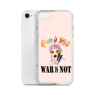 Queer is Hot War is Not Clear Case for iPhone®