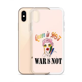 Queer is Hot War is Not Clear Case for iPhone®