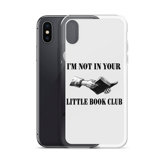 I’m Not In Your Little Book Club Clear Case for iPhone®