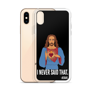 I Never Said That Clear Case for iPhone®