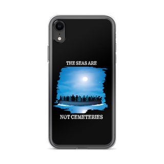 The Seas Are Not Cemeteries Clear Case for iPhone®