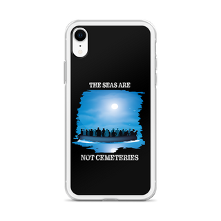 The Seas Are Not Cemeteries Clear Case for iPhone®