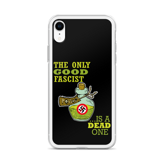 The Only Good Fascist is a Dead One Clear Case for iPhone®