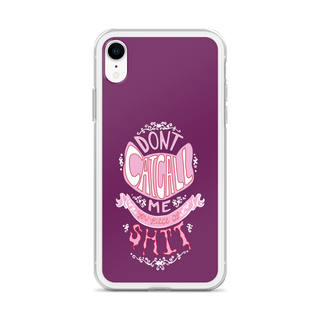 Don't Catcall Me Clear Case for iPhone®