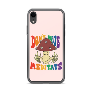 Don’t Hate Meditate Clear Case for iPhone®