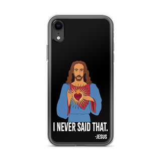 I Never Said That Clear Case for iPhone®