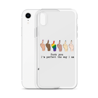 I’m Perfect The Way I’m Clear Case for iPhone®