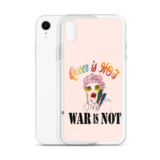 Queer is Hot War is Not Clear Case for iPhone®