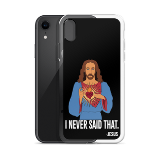 I Never Said That Clear Case for iPhone®