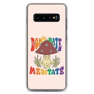 Don’t Hate Meditate Clear Case for Samsung®