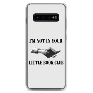 I’m Not In Your Little Book Club Clear Case for Samsung®