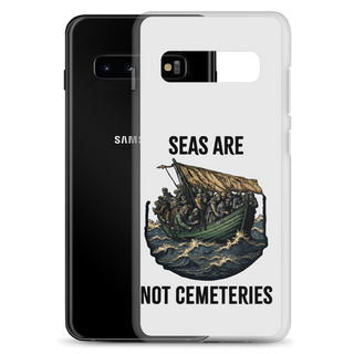 Seas Are Not Cemeteries Clear Case for Samsung®