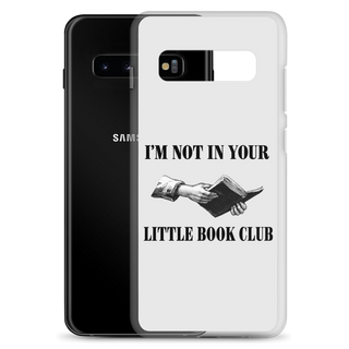 I’m Not In Your Little Book Club Clear Case for Samsung®