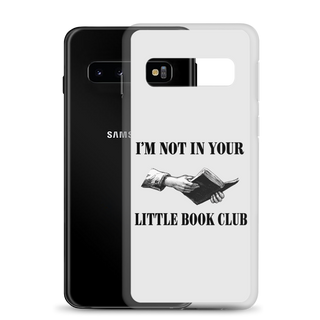 I’m Not In Your Little Book Club Clear Case for Samsung®