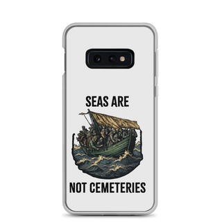 Seas Are Not Cemeteries Clear Case for Samsung®