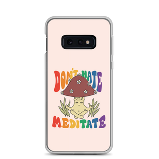 Don’t Hate Meditate Clear Case for Samsung®